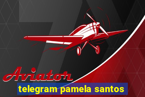 telegram pamela santos